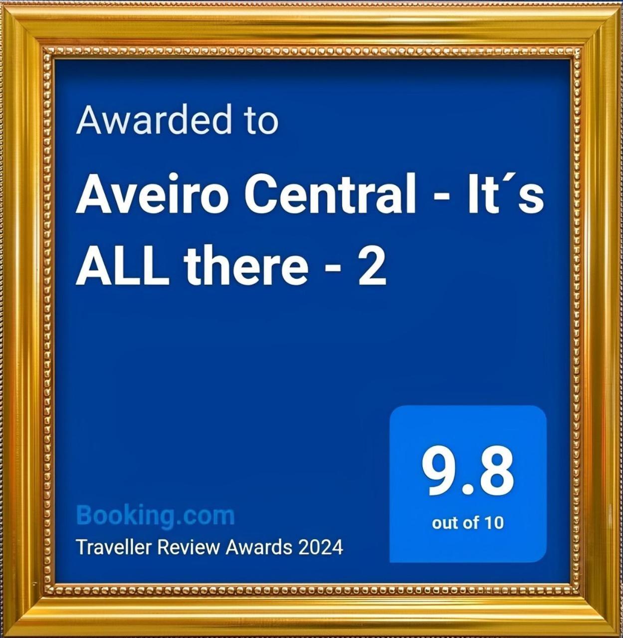 Aveiro Central - It'S All There Exterior photo